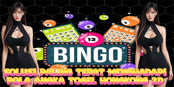 Cara Menghadapi Pola Angka Togel Hongkong 2D